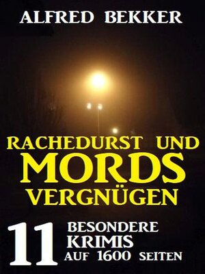 cover image of Rachedurst und Mordsvergnügen